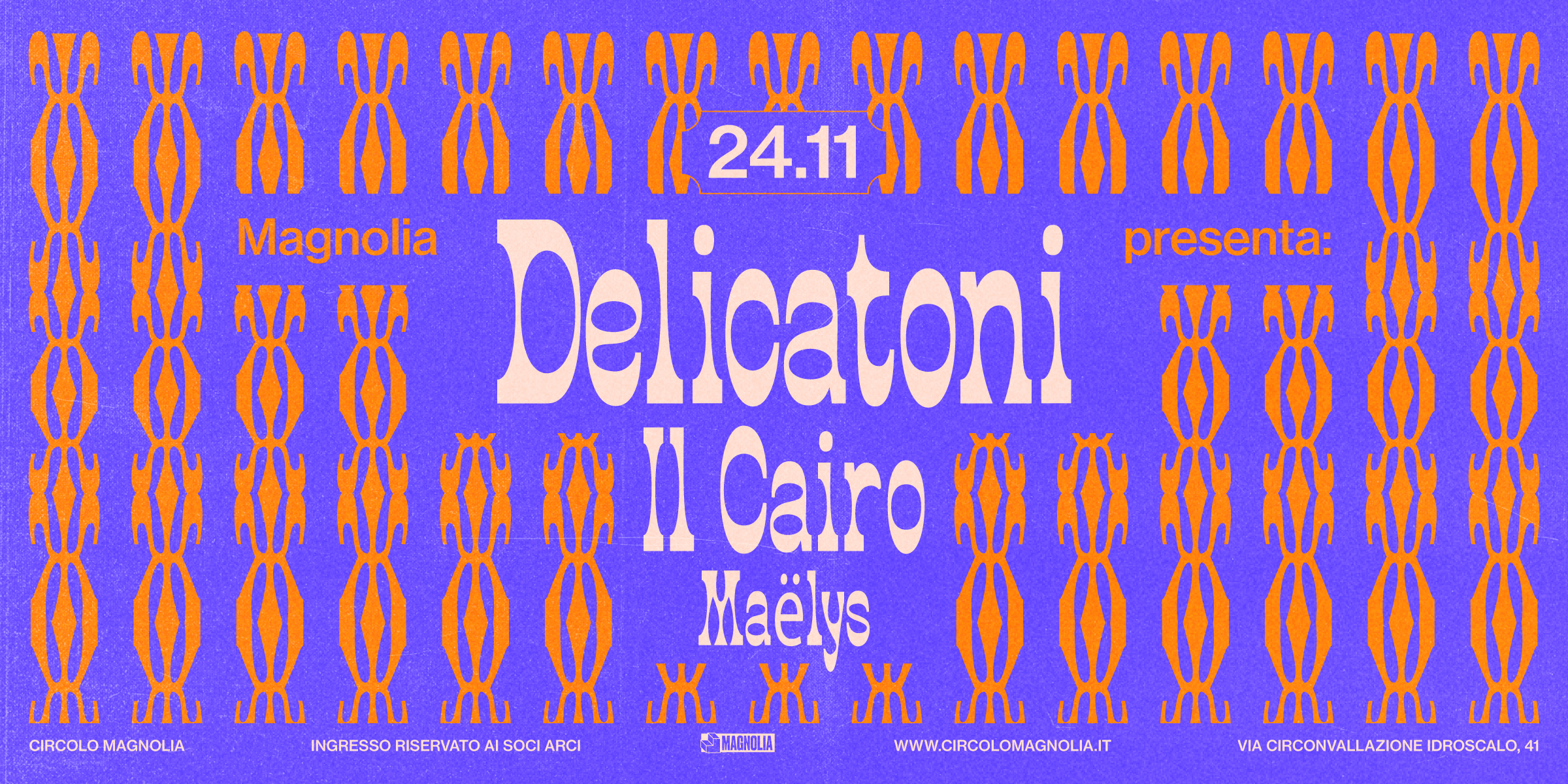 Delicatoni + Il Cairo + Maëlys